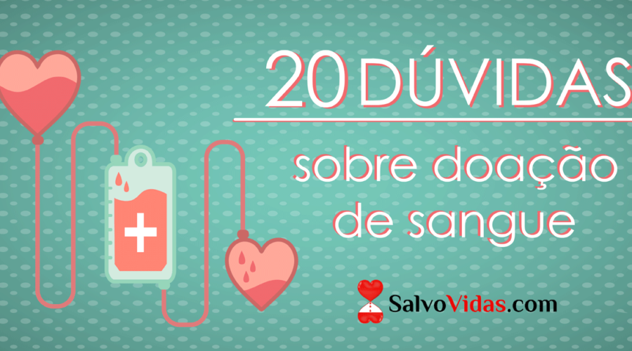 20 principais dúvidas sobre doação de sangue